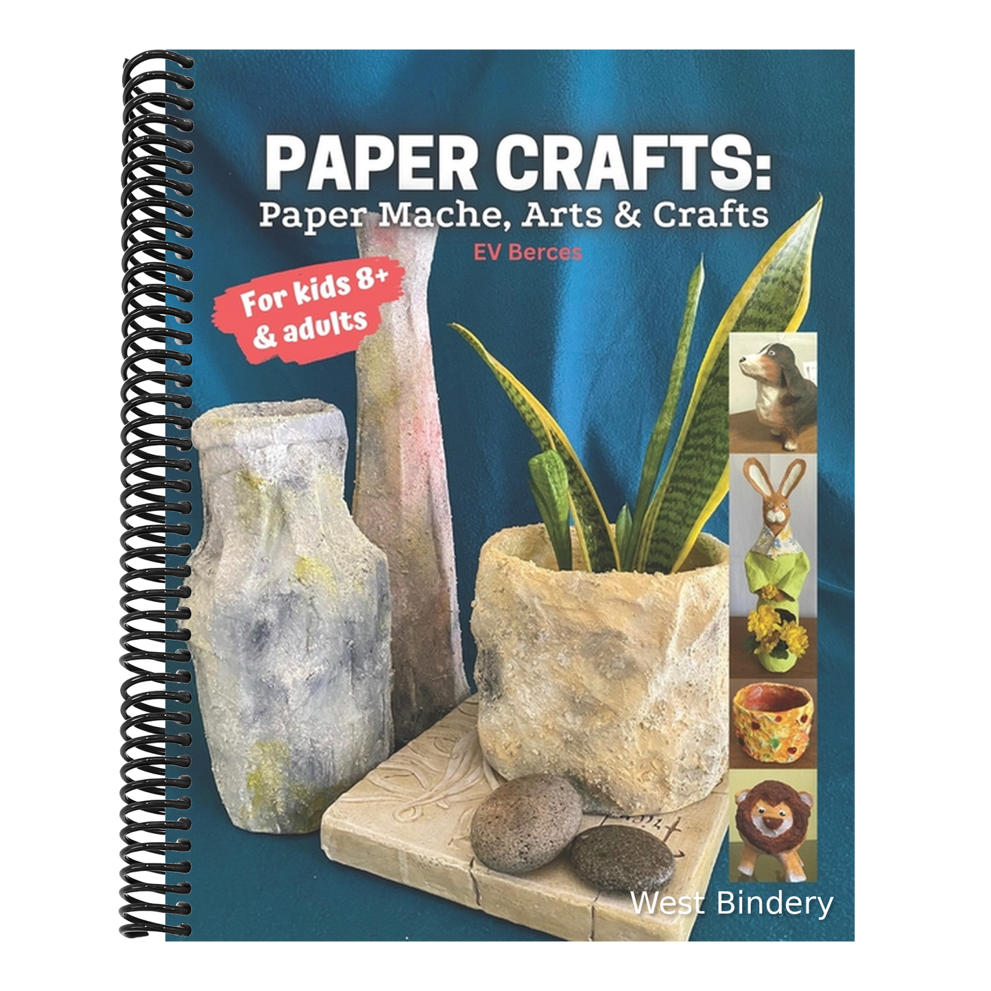 Paper Crafts: Paper Mache, Arts and Crafts for Kids and Adults