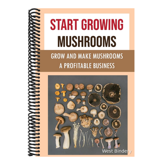 Start Growing Mushrooms: Grow And Make Mushrooms A Profitable Business: Tips For Growing Mushrooms