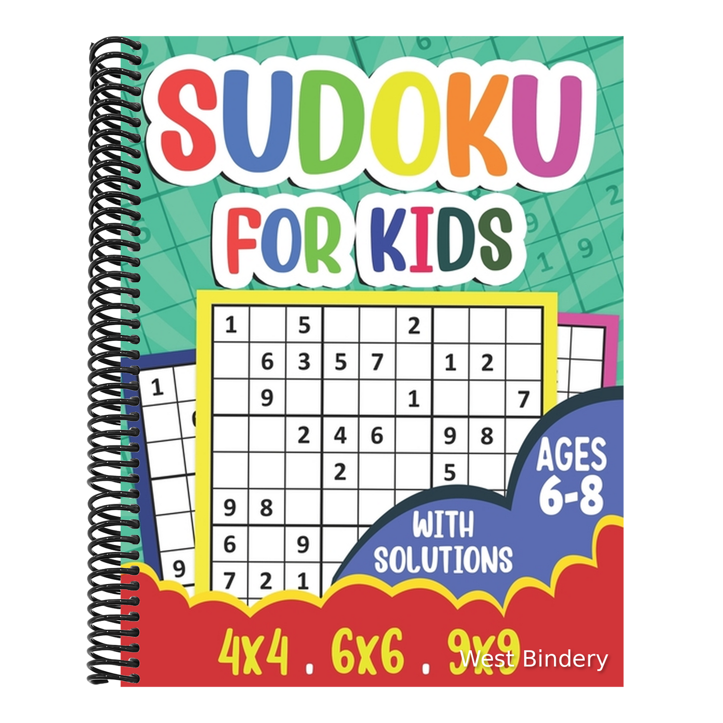 Sudoku for Kids Ages 6-8: 360 Sudoku Puzzles for Kids and Beginners (Age 6-7-8 Years Old) With Solutions - Suoku Puzzle Book 4x4 6x6 9x9 for Children