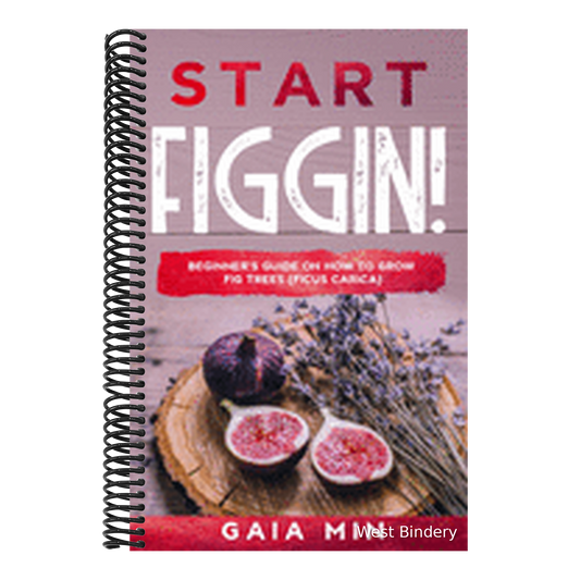 Start Figgin!: Beginner's Guide On How To Grow Fig Trees (Ficus carica)