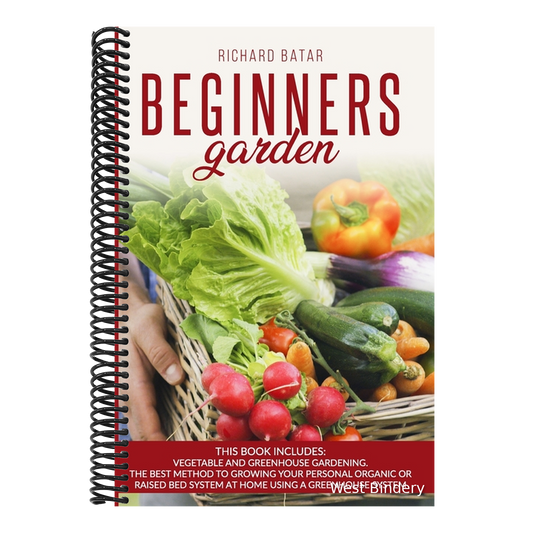 Beginners Garden: This Book Includes: Vegetable and Greenhouse Gardening. The Best Method to Growing Your Personal Organic or Raised Bed