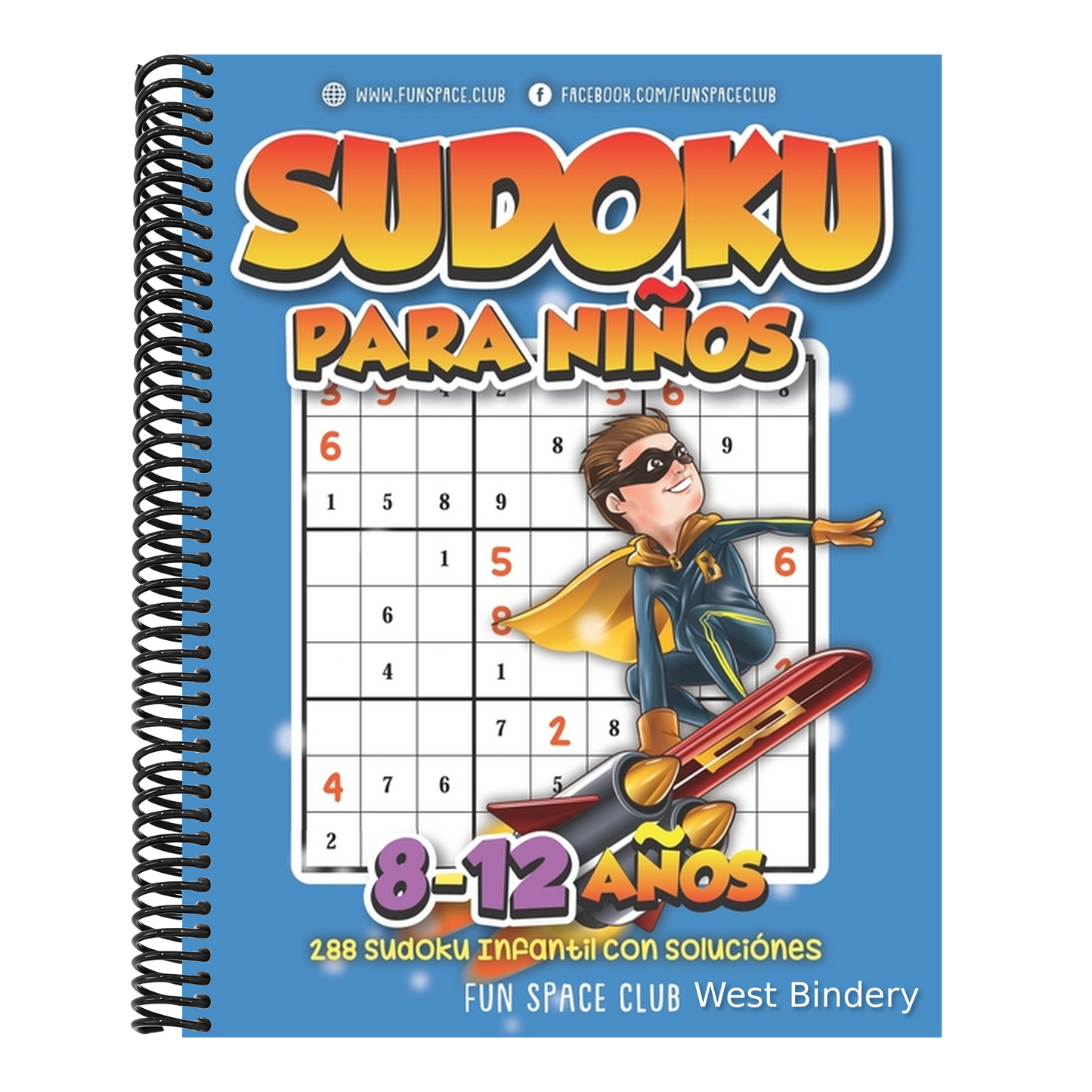Sudoku para Niños 8-12 años: 288 Sudoku Infantil con Soluciónes / Pasatiempos para Niños 8 9 10 11 12 años