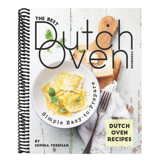 The Best Dutch Oven Cookbook: Simple Easy-to-Prepare Dutch Oven Recipes