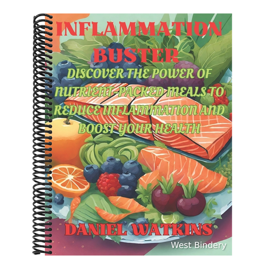 Inflammation Buster: A Beginner's Guide to Healing with Anti-Inflammatory Foods