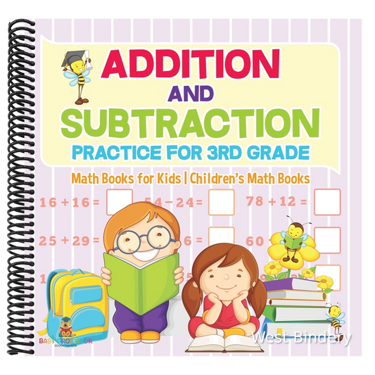 Addition and Subtraction Practice for 3rd Grade - Math Books for Kids Children's Math Books