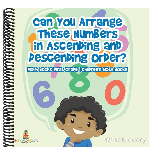 Can You Arrange These Numbers in Ascending and Descending Order? - Math Books First Grade Children's Math Books