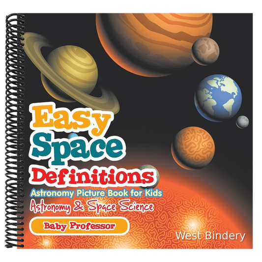 Easy Space Definitions Astronomy Picture Book for Kids Astronomy & Space Science
