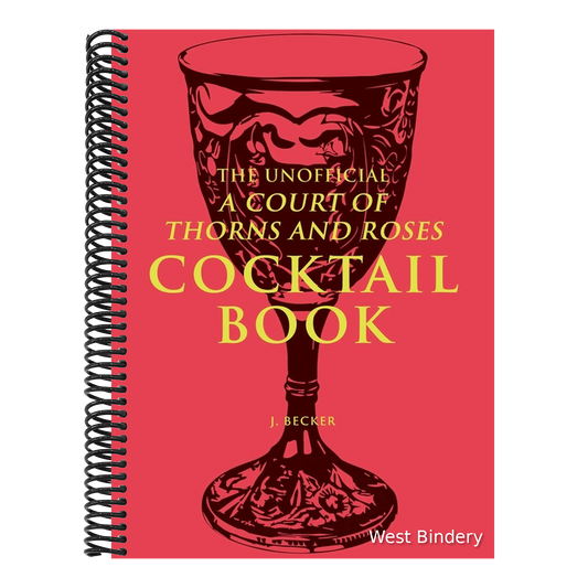 The Unofficial a Court of Thorns and Roses Cocktail Book