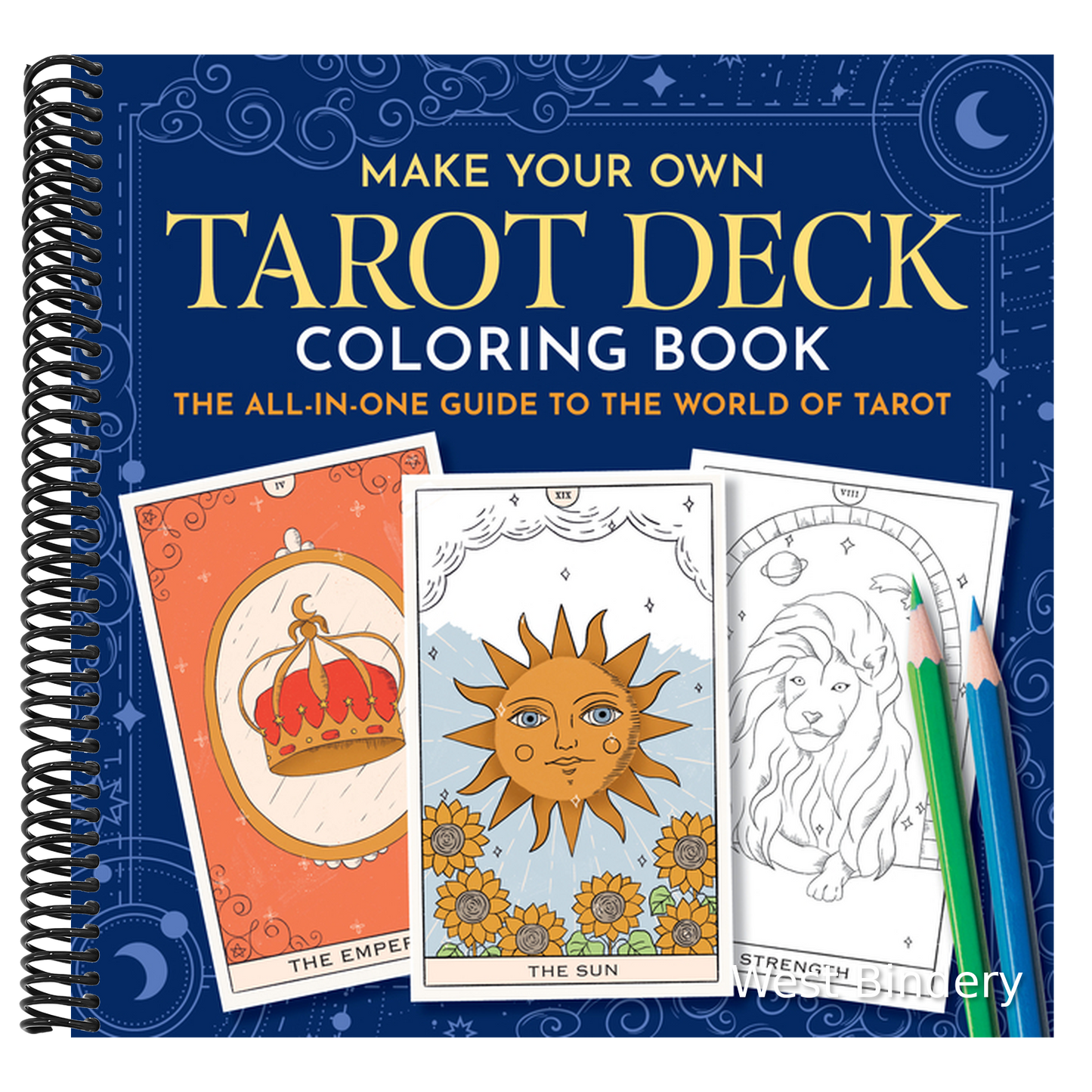 Make Your Own Tarot Deck Coloring Book: The All-In-One Guide to the World of Tarot