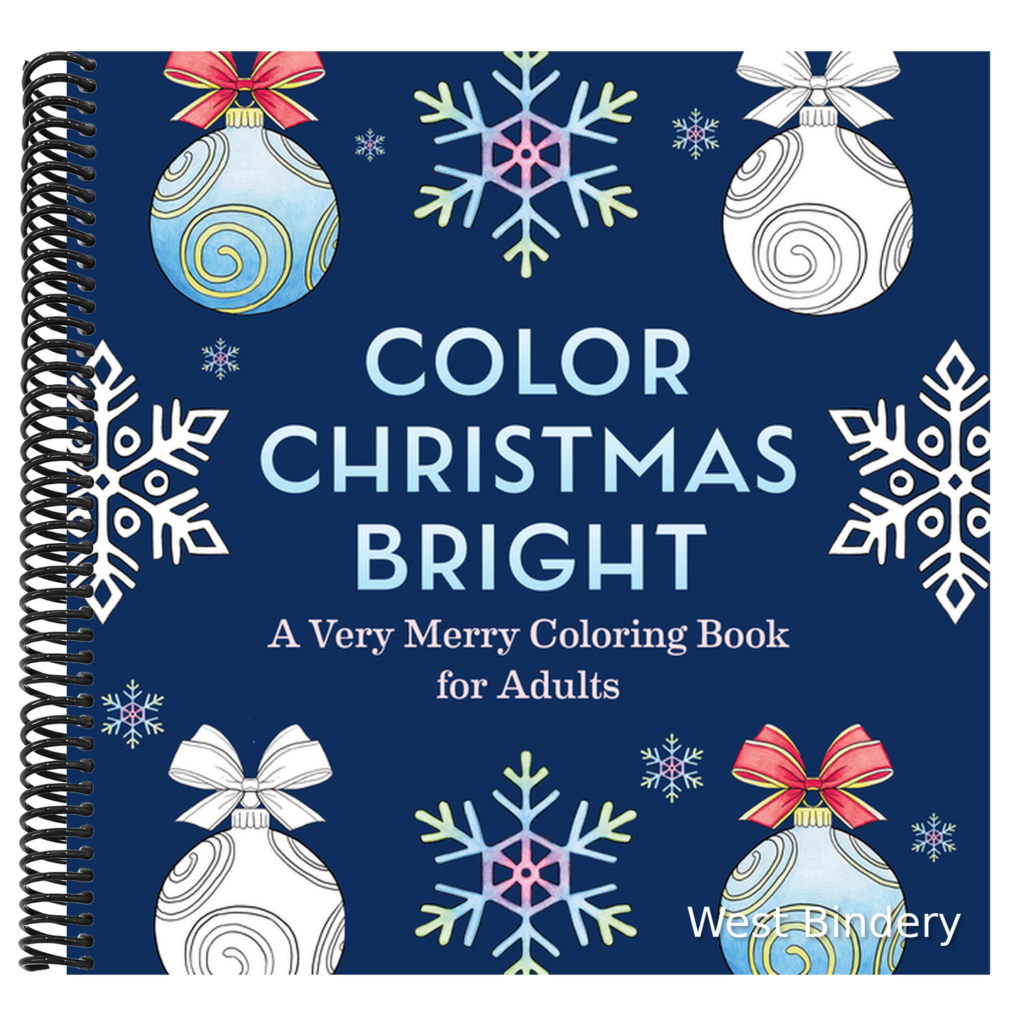Color Christmas Bright: A Very Merry Coloring Book for Adults