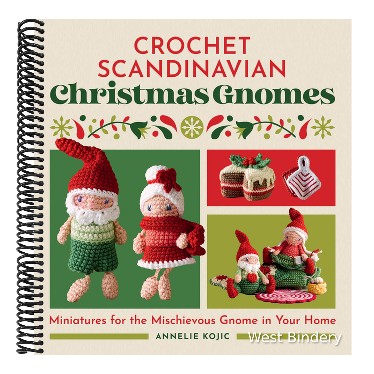 Crochet Scandinavian Christmas Gnomes: Miniatures for the Mischievous Gnome in Your Home