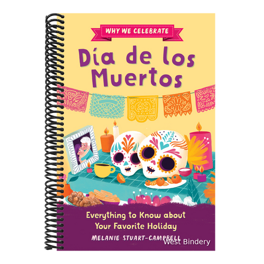 Why We Celebrate Día de Los Muertos: Everything to Know about Your Favorite Holiday