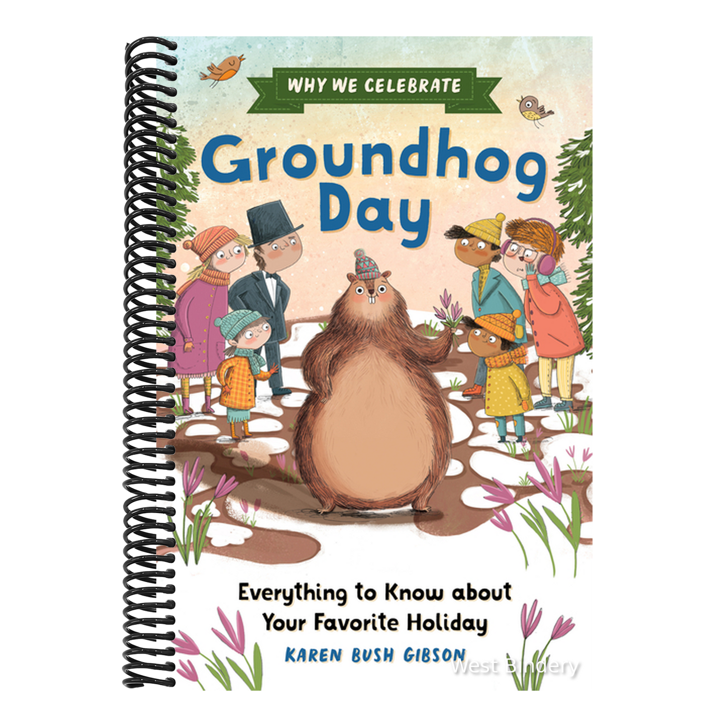 Why We Celebrate Groundhog Day: Everything to Know about Your Favorite Holiday