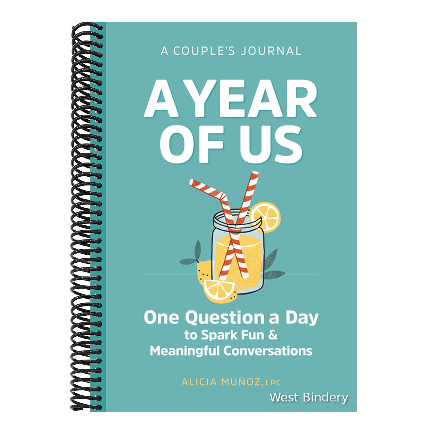 A Year of Us: A Couple's Journal: One Question a Day to Spark Fun and Meaningful Conversations
