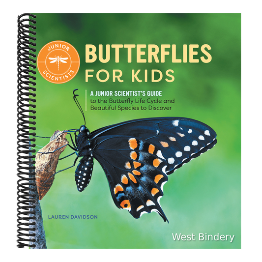 Butterflies for Kids: A Junior Scientist's Guide to the Butterfly Life Cycle and Beautiful Species to Discover
