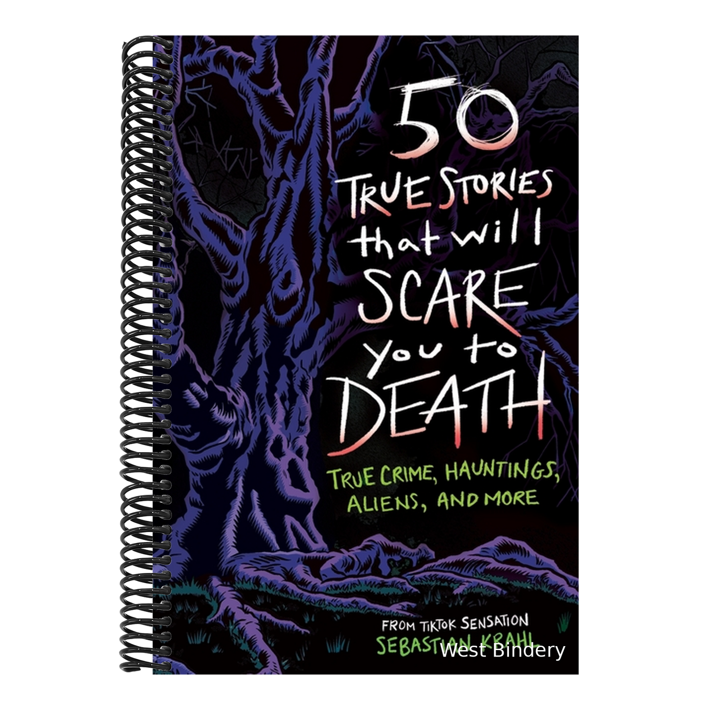 50 True Stories That Will Scare You to Death: True Crime, Hauntings, Aliens, and More