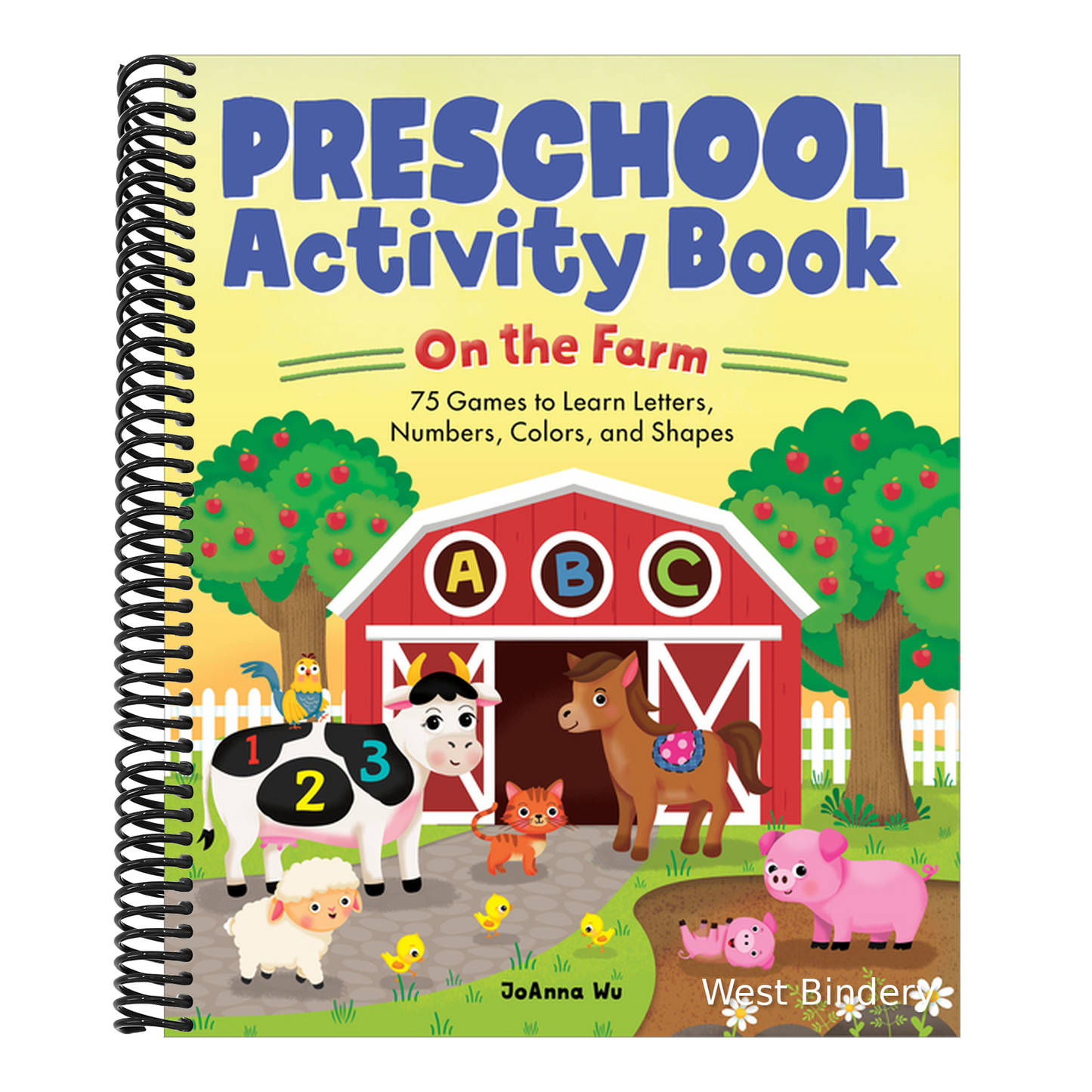 Preschool Activity Book on the Farm: 75 Games to Learn Letters, Numbers, Colors, and Shapes