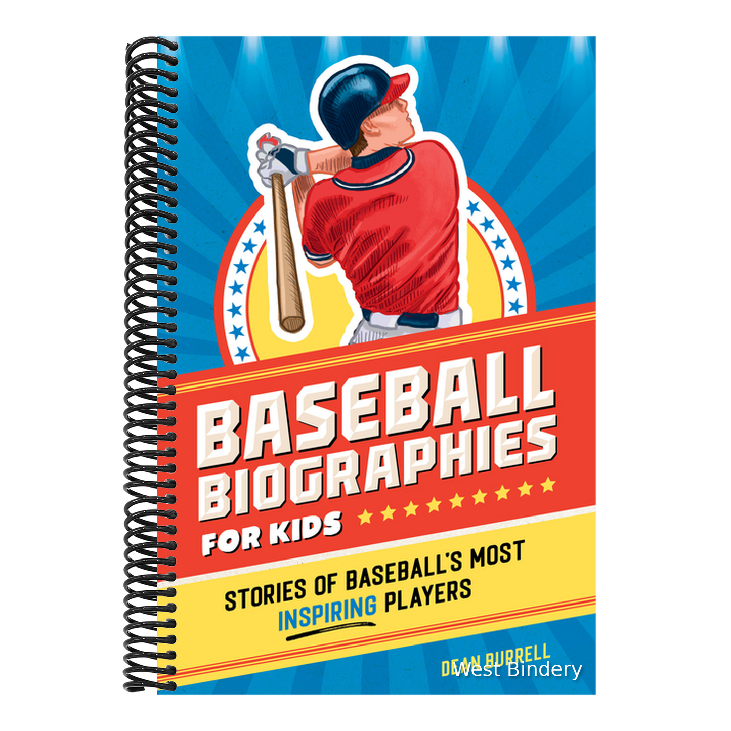 Baseball Biographies for Kids: Stories of Baseball's Most Inspiring Players