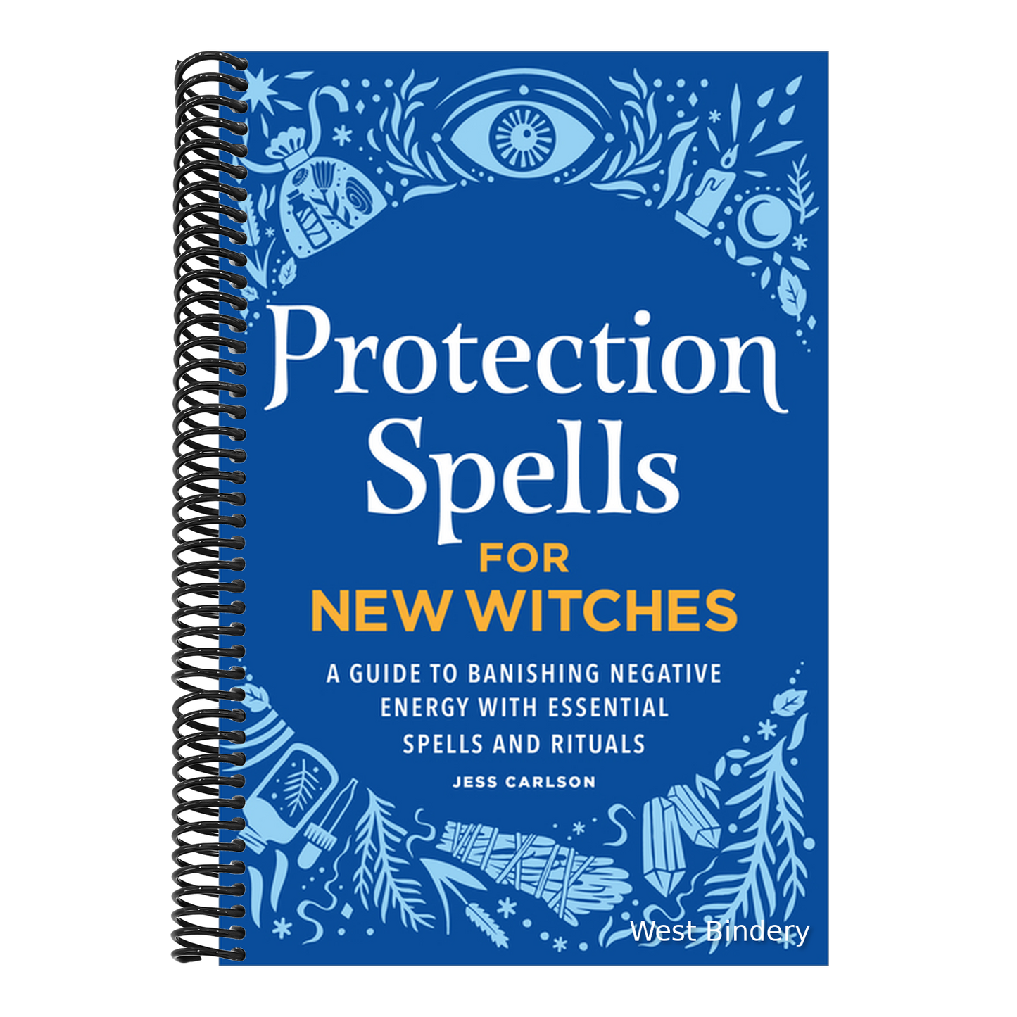 Protection Spells for New Witches: A Guide to Banishing Negative Energy with Essential Spells and Rituals