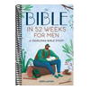 The Bible in 52 Weeks for Men: A Yearlong Bible Study (Bible in 52 Weeks)