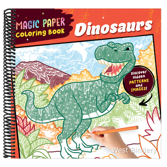 Magic Paper Coloring Book: Dinosaurs: Discover Hidden Patterns and Images!
