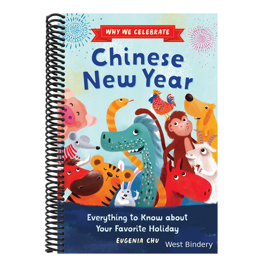 Why We Celebrate Chinese New Year: Everything to Know about Your Favorite Holiday