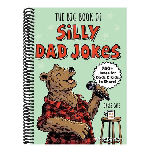 The Big Book of Silly Dad Jokes: 750+ Jokes for Dads and Kids to Share!