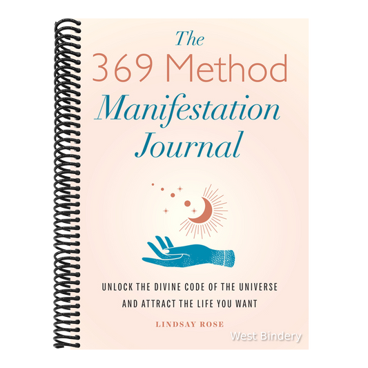 The 369 Method Manifestation Journal: Unlock the Divine Code of the Universe and Attract the Life You Want