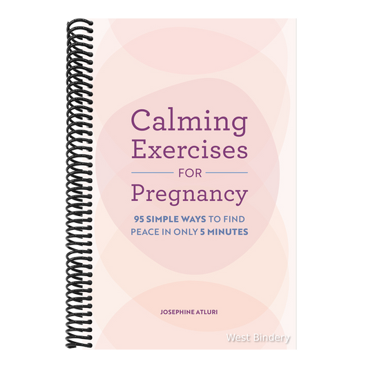 Calming Exercises for Pregnancy: 95 Simple Ways to Find Peace in Only 5 Minutes