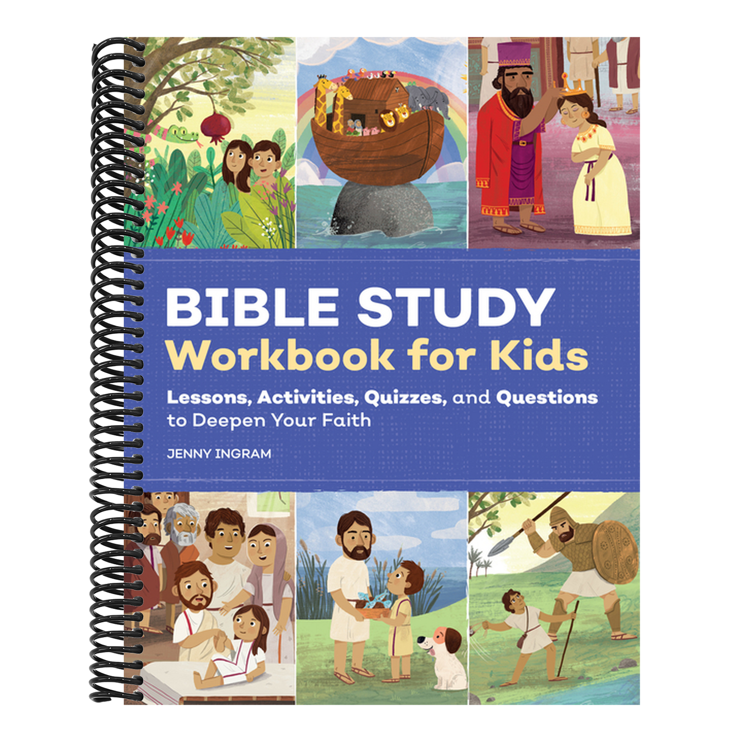 Bible Study Workbook for Kids: Lessons, Activities, Quizzes, and Questions to Deepen Your Faith