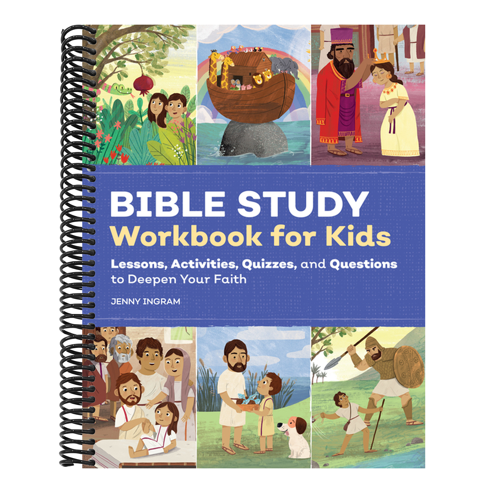 Bible Study Workbook for Kids: Lessons, Activities, Quizzes, and Questions to Deepen Your Faith