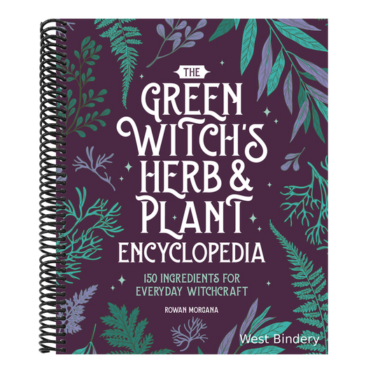 The Green Witch's Herb and Plant Encyclopedia: 150 Ingredients for Everyday Witchcraft