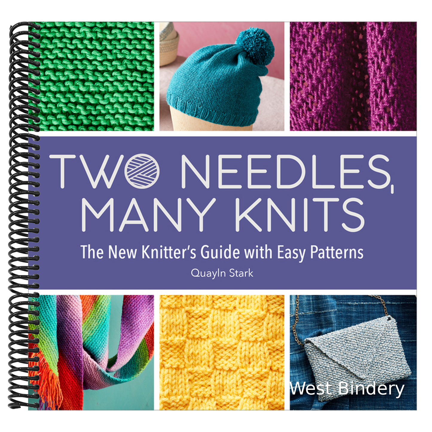 Two Needles, Many Knits: The New Knitter's Guide with Easy Patterns
