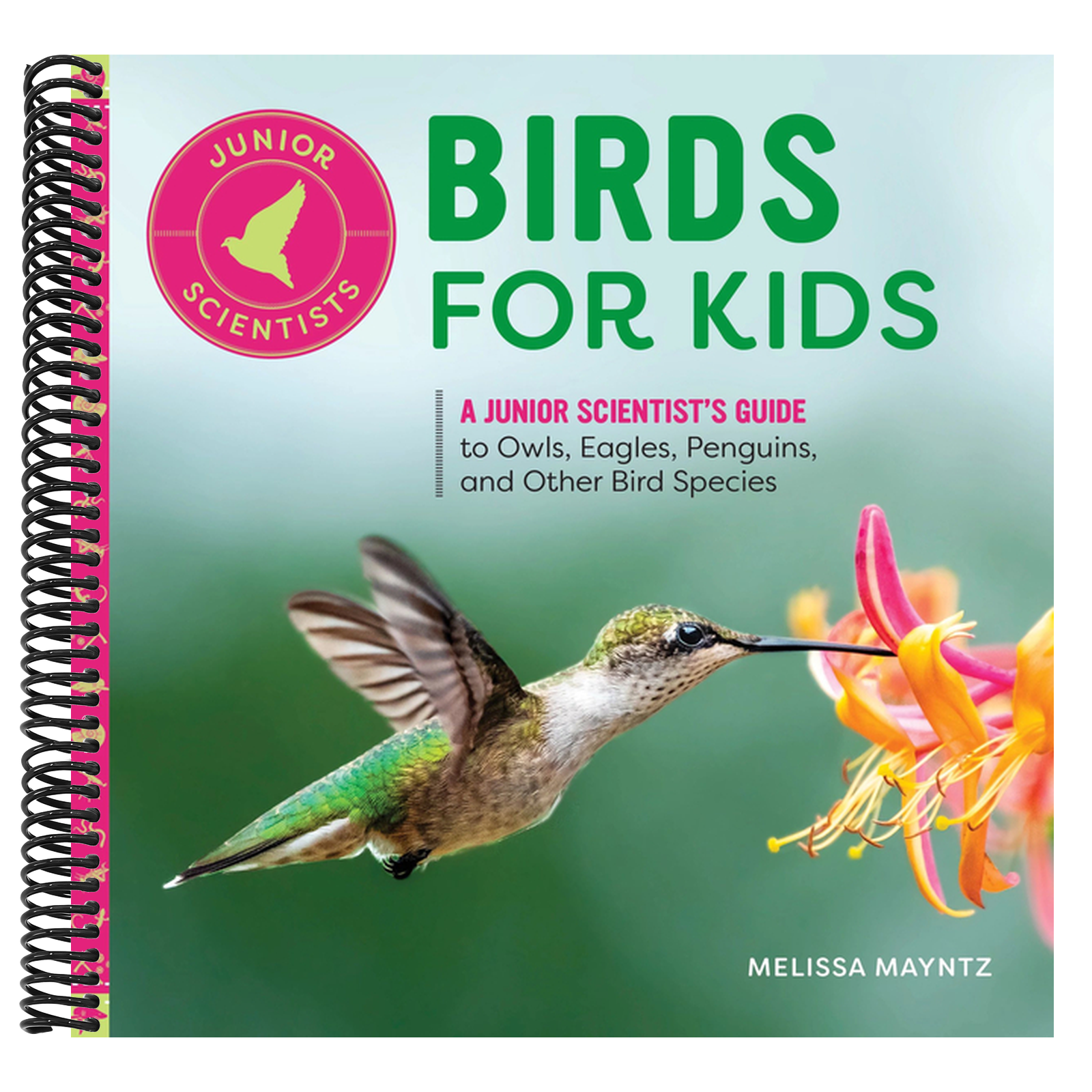 Birds for Kids: A Junior Scientist's Guide to Owls, Eagles, Penguins, and Other Bird Species (Junior Scientists)
