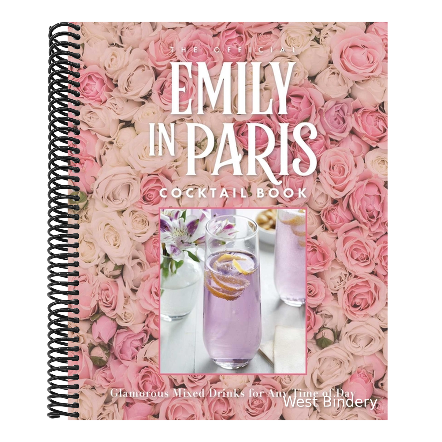 The Official Emily in Paris Cocktail Book: Glamorous Mixed Drinks for Any Time of Day