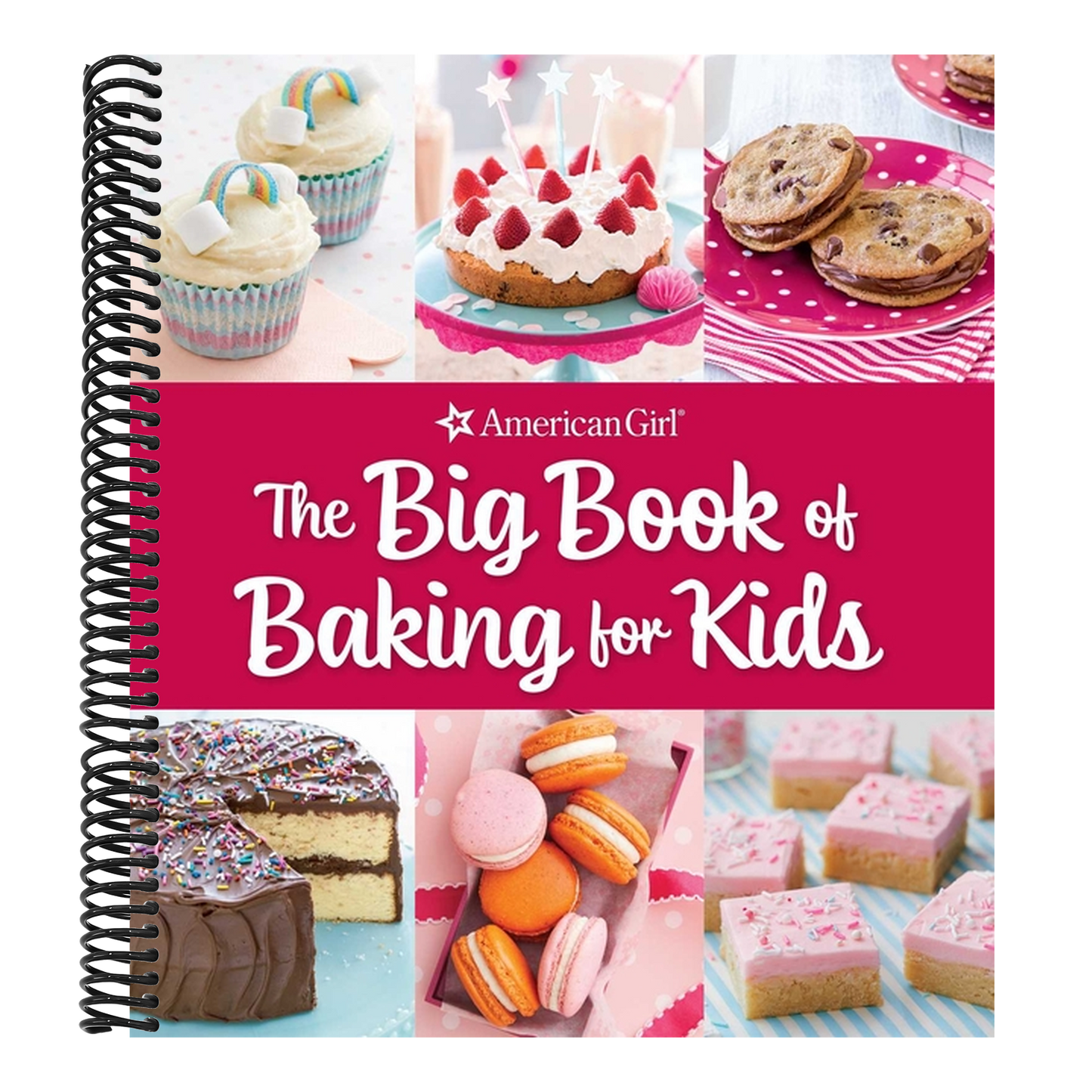 The Big Book of Baking for Kids: Favorite Recipes to Make and Share (American Girl)