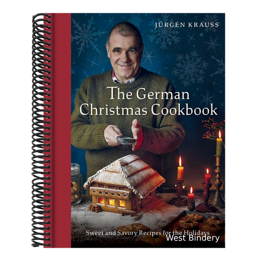 The German Christmas Cookbook: Sweet and Savory Recipes for the Holidays