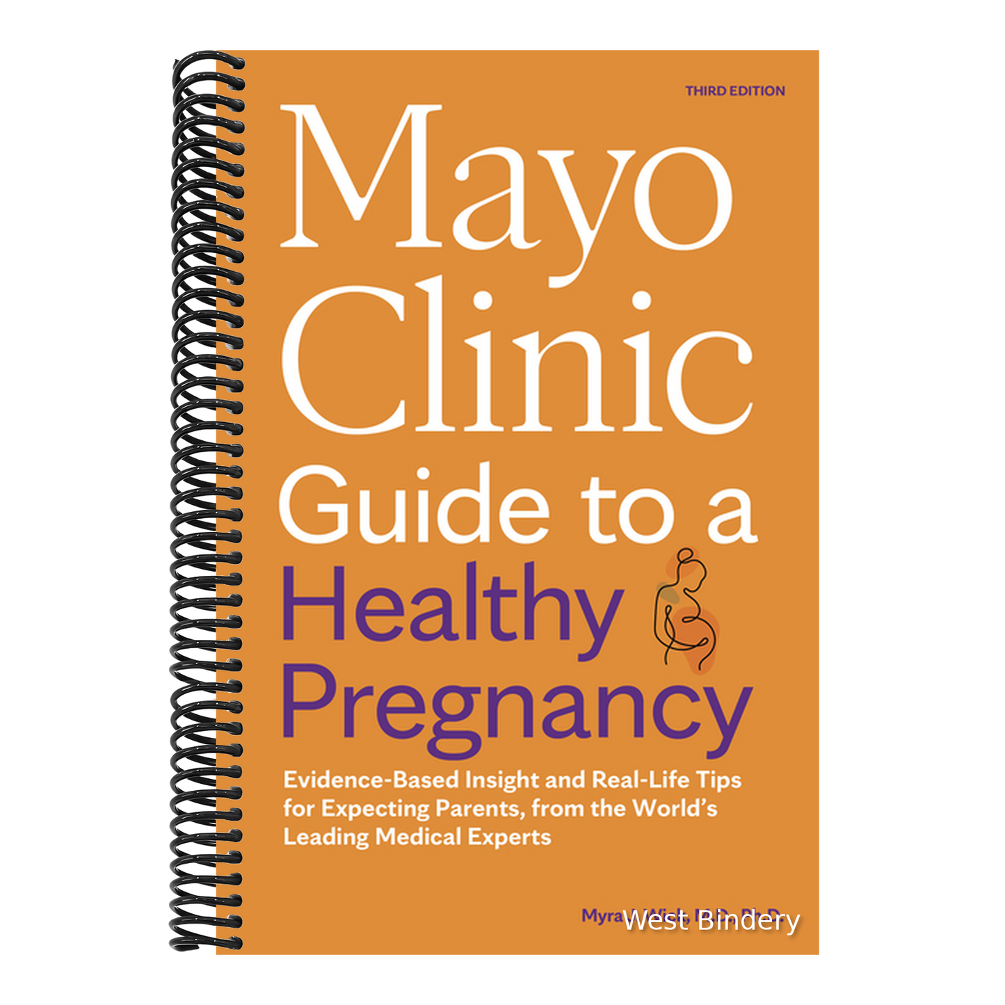 Mayo Clinic Guide to a Healthy Pregnancy, 3rd Edition: Evidence-Based Insight and Real-Life Tips for Expecting Parents, from the World's Leading Medic
