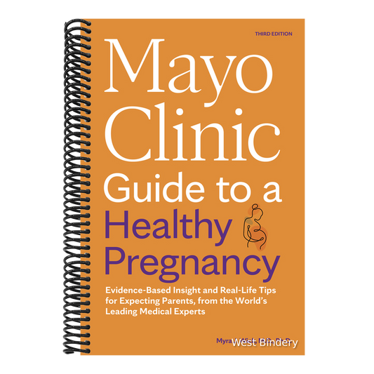 Mayo Clinic Guide to a Healthy Pregnancy, 3rd Edition: Evidence-Based Insight and Real-Life Tips for Expecting Parents, from the World's Leading Medic