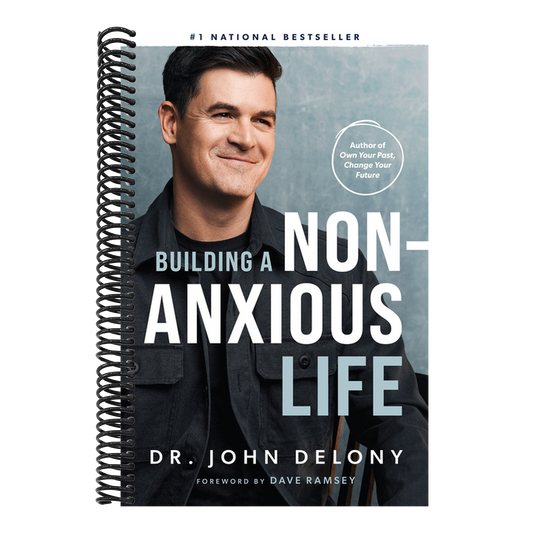 Building a Non-Anxious Life