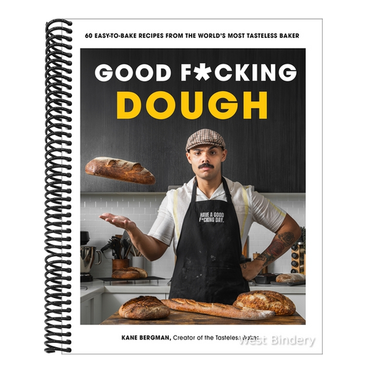 Good F*cking Dough: 60 Easy-To-Bake Recipes from the World's Most Tasteless Baker