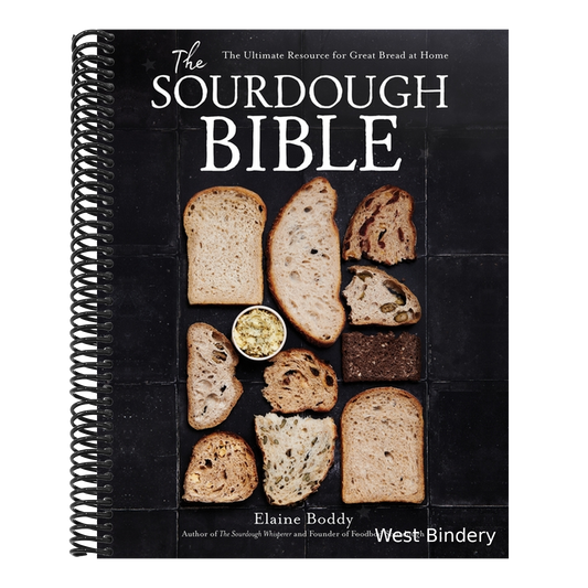 The Sourdough Bible: The Ultimate Resource for Great Bread at Home