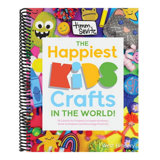 The Happiest Kids Crafts in the World!: 75 Colorful Art Projects to Inspire Kindness, Build Confidence and Encourage Positivity