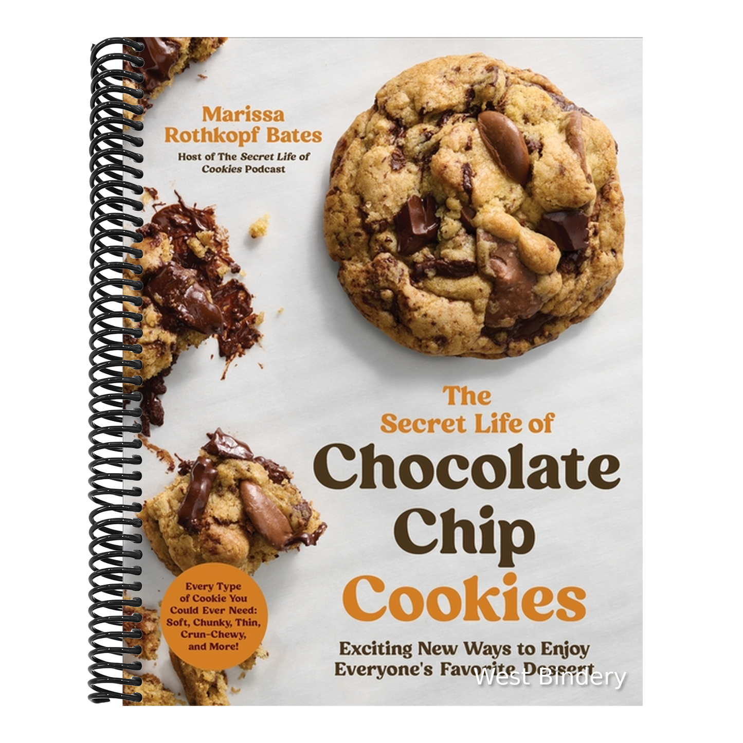 The Secret Life of Chocolate Chip Cookies: Exciting New Ways to Enjoy Everyone's Favorite Dessert