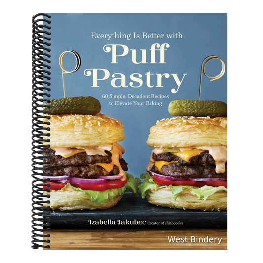 Everything Is Better with Puff Pastry: 60 Simple, Decadent Recipes to Elevate Your Baking