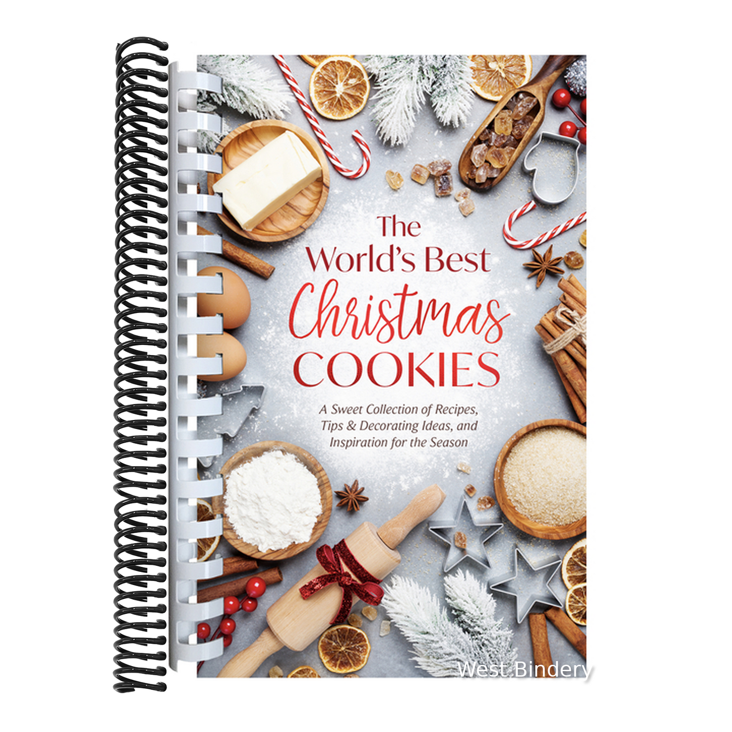 The World's Best Christmas Cookies: A Sweet Collection of Recipes, Tips & Decorating Ideas, and Inspiration for the Season
