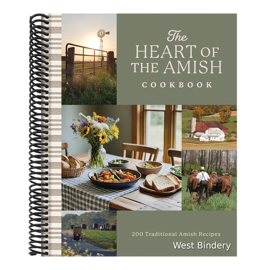 The Heart of the Amish Cookbook: 180 Traditional Amish Recipes