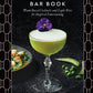 The Vedge Bar Book: Plant-Based Cocktails and Light Bites for Inspired Entertaining