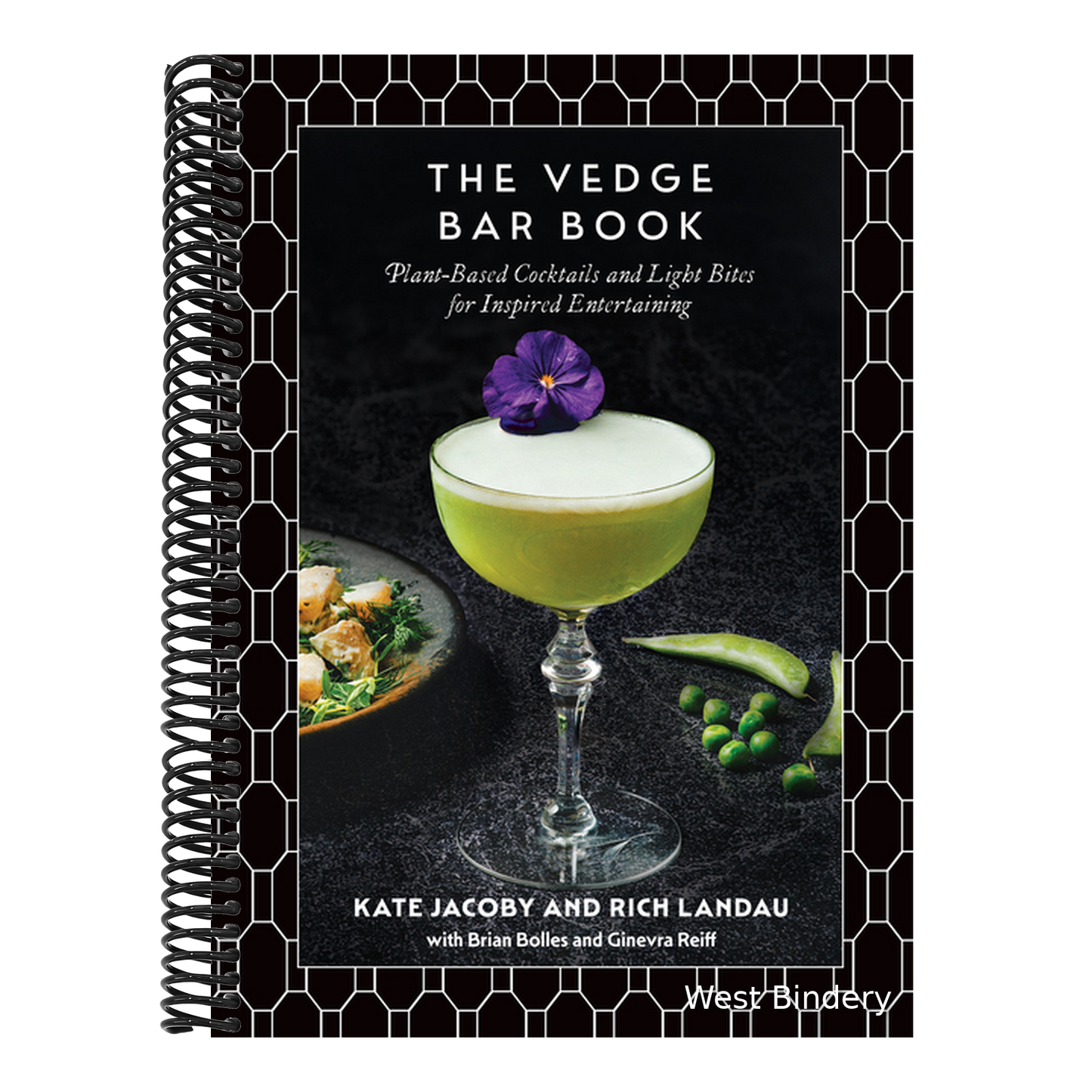The Vedge Bar Book: Plant-Based Cocktails and Light Bites for Inspired Entertaining