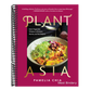 Plantasia: Asia's Vegetable Wisdom in Recipes, Stories and Techniques